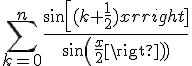4$\sum_{k=0}^n \frac{sin[(k+\frac{1}{2})x]}{sin(\frac{x}{2})}